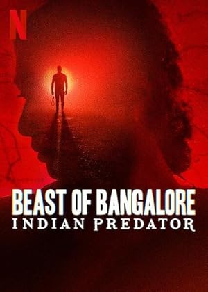 Beast of Bangalore: Indian Predator - First Season