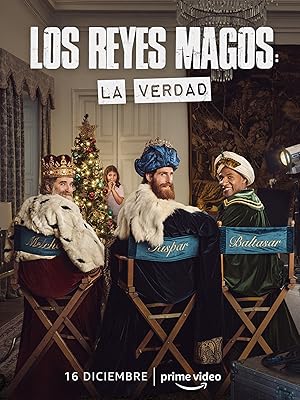 The Three Wise Men: The Truth (Los Reyes Magos: La Verdad)
