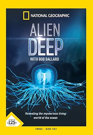 Alien Deep with Bob Ballard - First Season