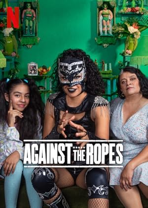 Against the Ropes (Contra las cuerdas) - First Season