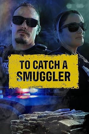 To Catch a Smuggler - First Season