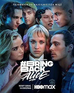 Bring Back Alice - First Season