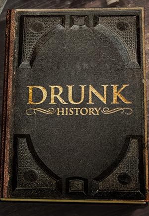 Drunk History - Fourth Season