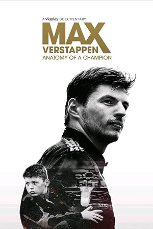 Max Verstappen: Anatomy of a Champion - First Season