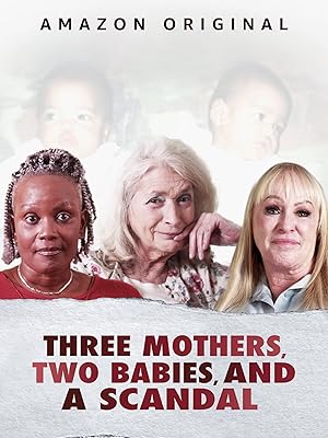 Three Mothers, Two Babies, and a Scandal - First Season