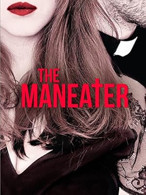 The Maneater (La mante religieuse)