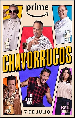 Chavorrucos (Manchild) - First Season