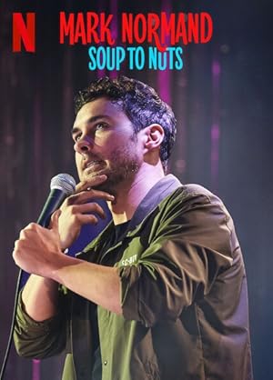 Mark Normand: Soup to Nuts
