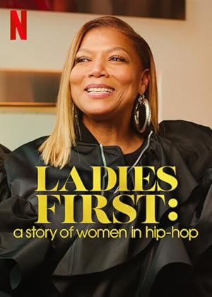 Ladies First: A Story of Women in Hip-Hop - First Season