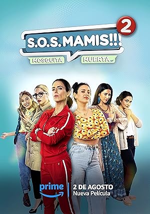 S.O.S Mamis 2: Mosquita Muerta