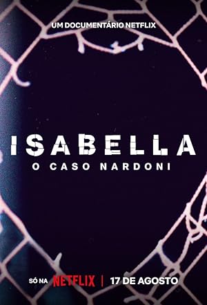 A Life Too Short: The Isabella Nardoni Case (Isabella: O Caso Nardoni)