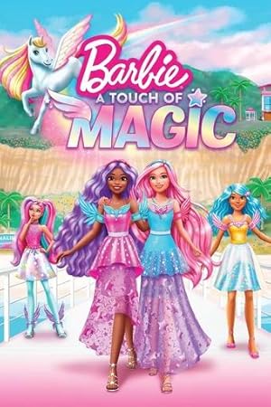 Barbie: A Touch of Magic - First Season