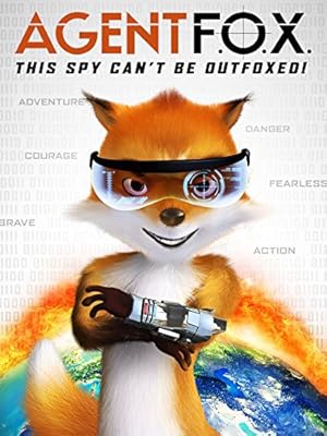 Agent F.O.X. (Tu zi zhon de huo hu li)