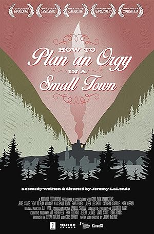 How To Plan An Orgy in a Small Town