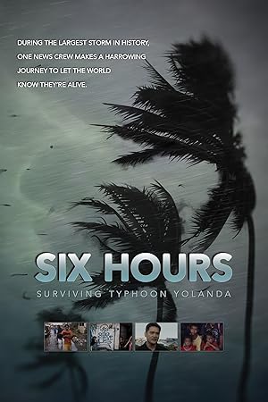 Six Hours: Surviving Typhoon Yolanda