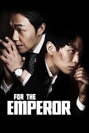 For the Emperor (Hwangjereul wihayeo / 황제를 위하여)