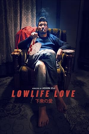 Lowlife Love (Gesu no Ai / 下衆の愛)