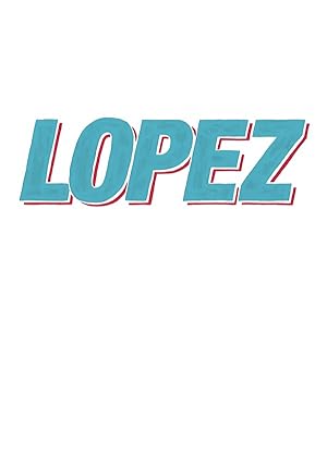Lopez - Season One