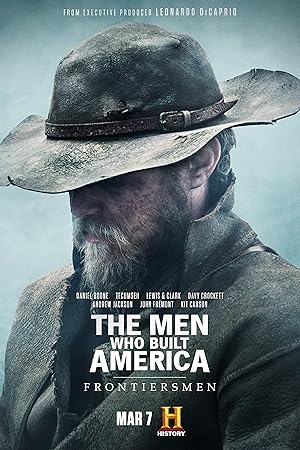 The Men Who Built America: Frontiersmen - First Season