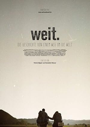Weit: The Story of a Journey Around the World (WEIT. Die Geschichte von einem Weg um die Welt)