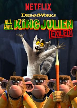 All Hail King Julien: Exiled - First Season