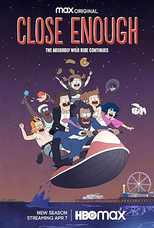 Close Enough - First Season