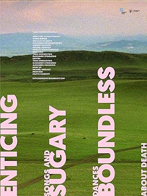 Enticing, Sugary, Boundless or Songs and Dances about Death