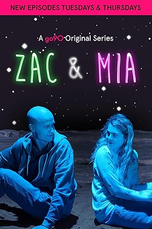 Zac and Mia - First Season