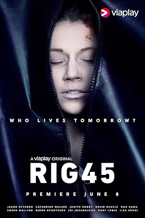 Rig 45 - First Season