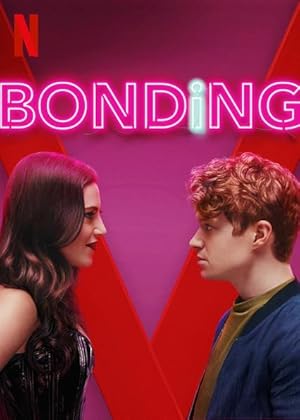 Bonding - First season