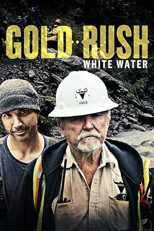 Gold Rush: White Water - First Season