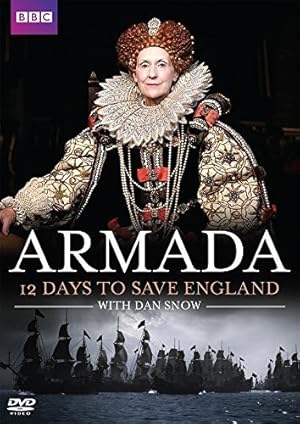 Armada: 12 Days to Save England - First Season