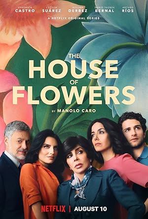 The House of Flowers (La casa de las flores) - First Season