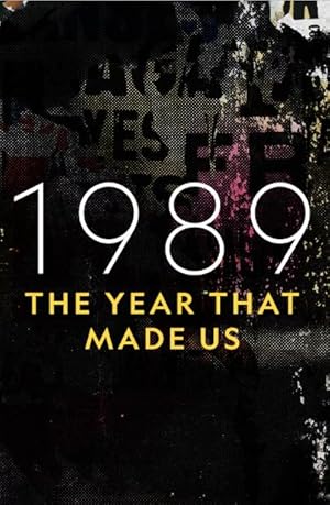1989: The Year That Made Us - First Season