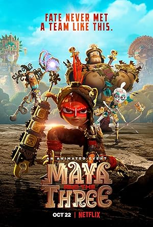 Maya and the Three - First Season