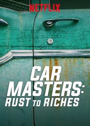 Car Masters: Rust to Riches - First Season