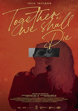 Together, We Shall Die (Birlikte 