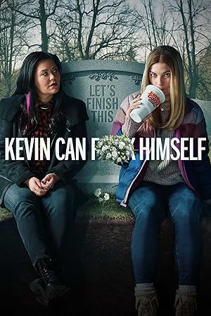 Kevin Can F**k Himself - First Season