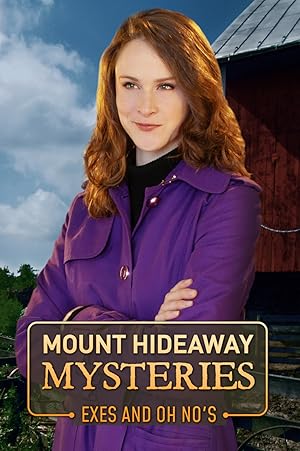 Mount Hideaway Mysteries: Exes and Oh No