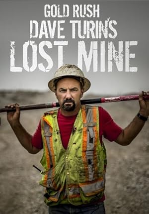Gold Rush: Dave Turins Lost Mine - Third Season