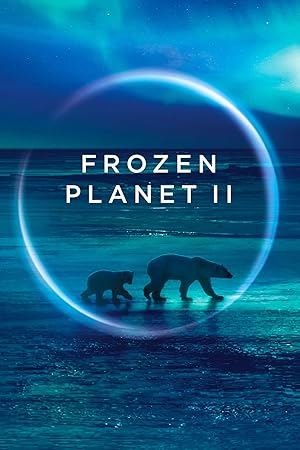 Frozen Planet II - First Season